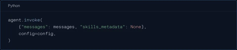 Python：agent.invoke 调用时将 skills_metadata 设置为 None